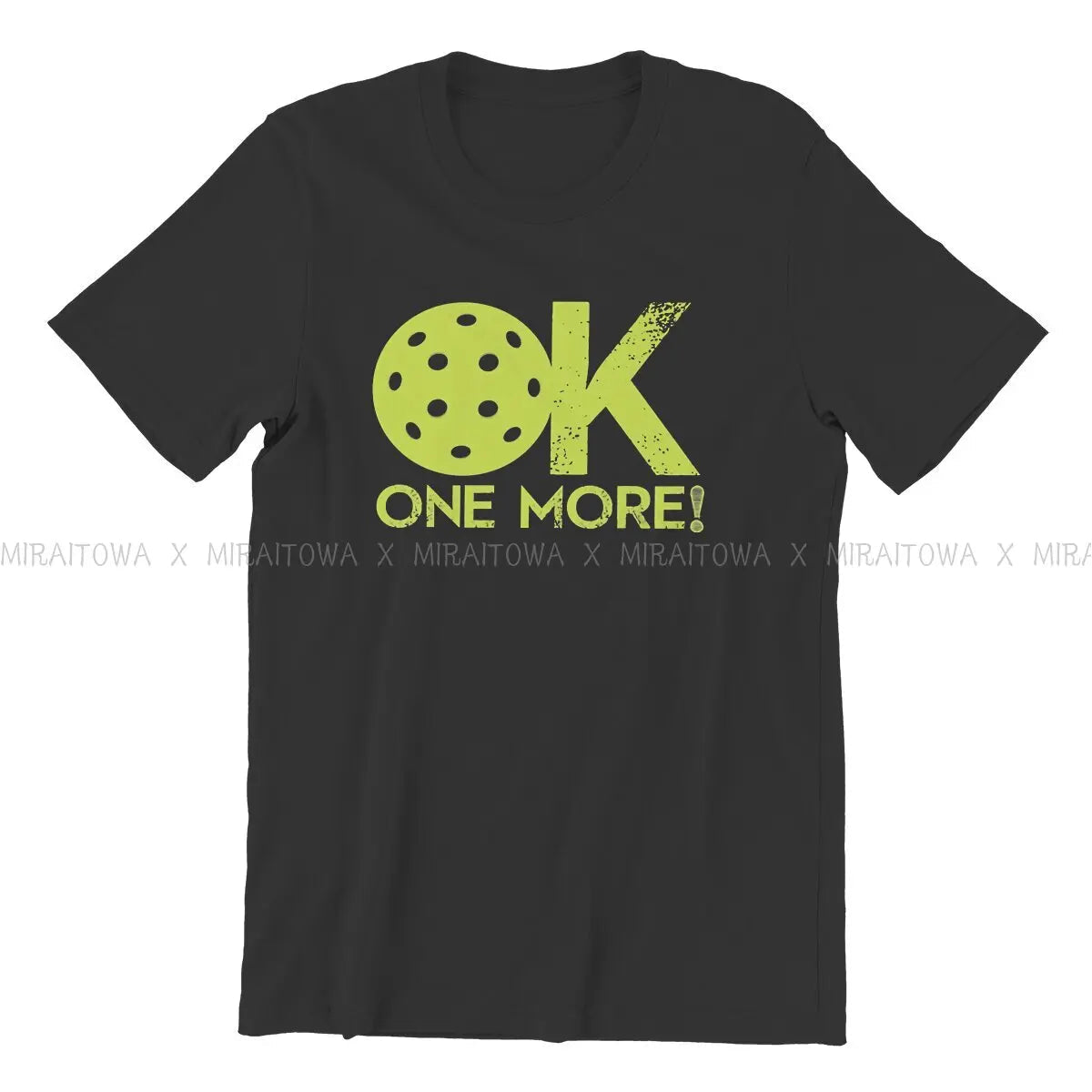 OK ONE MORE T Shirt-PaddleBall Sports Co