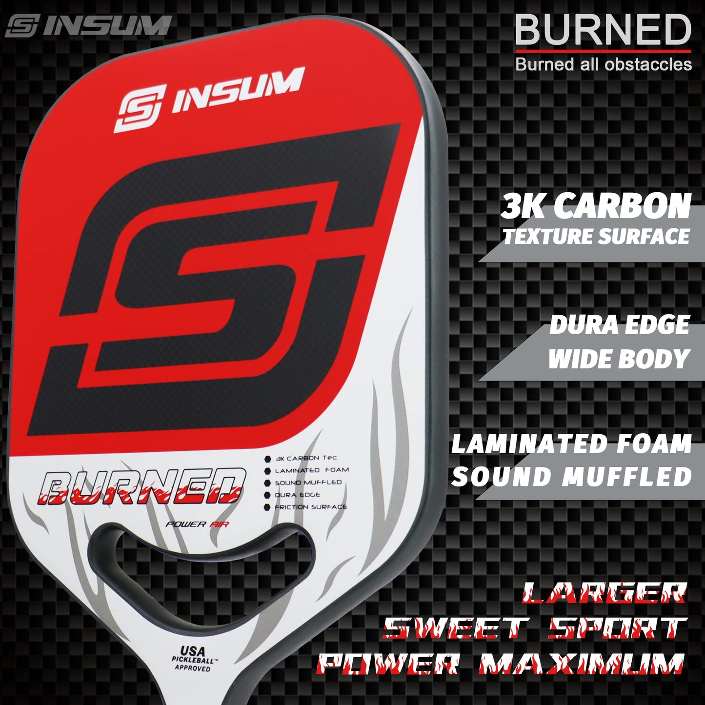 Insum Burned Pickleball Paddle-PaddleBall Sports Co