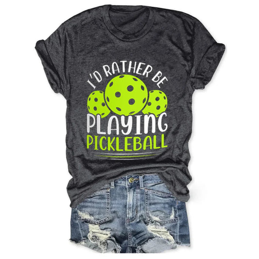 Women's I'd Rather Be Playing Pickleball Top-PaddleBall Sports Co